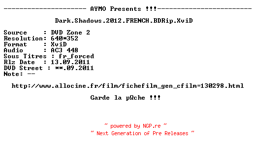 NFO for the release Dark.Shadows.2012.FRENCH.BDRip.XviD-AYMO by AYMO