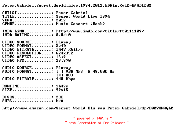 NFO for the release Peter.Gabriel.Secret.World.Live.1994.2012.BDRip.XviD-BAND1D0S by BAND1D0S