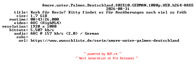 NFO for the release Amore.unter.Palmen.Deutschland.S02E10.GERMAN.1080p.WEB.h264-HAXE by HAXE
