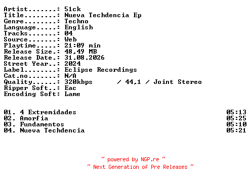 NFO for the release 51ck-Nueva_Techdencia_EP-WEB-2024-XTC_iNT by XTC_iNT