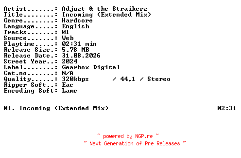 NFO for the release Adjuzt_and_the_Straikerz-Incoming_(Extended_Mix)-SINGLE-WEB-2024-XTC_iNT by XTC_iNT