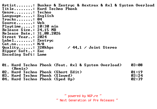 NFO for the release Bunker_and_Zentryc_and_Aextrax_and_Axl_and_System_Overload-Hard_Techno_Phonk-WEB-2024-XTC_iNT by XTC_iNT