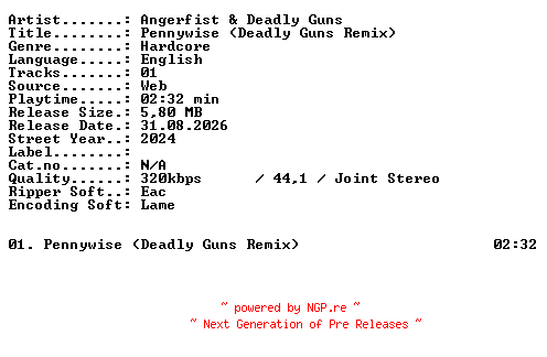 NFO for the release Angerfist_and_Deadly_Guns-Pennywise_(Deadly_Guns_Remix)-SINGLE-WEB-2024-XTC_iNT by XTC_iNT