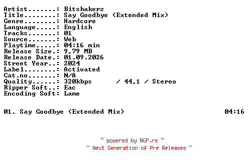 NFO for the release Bitshakerz-Say_Goodbye_(Extended_Mix)-SINGLE-WEB-2024-XTC_iNT by XTC_iNT