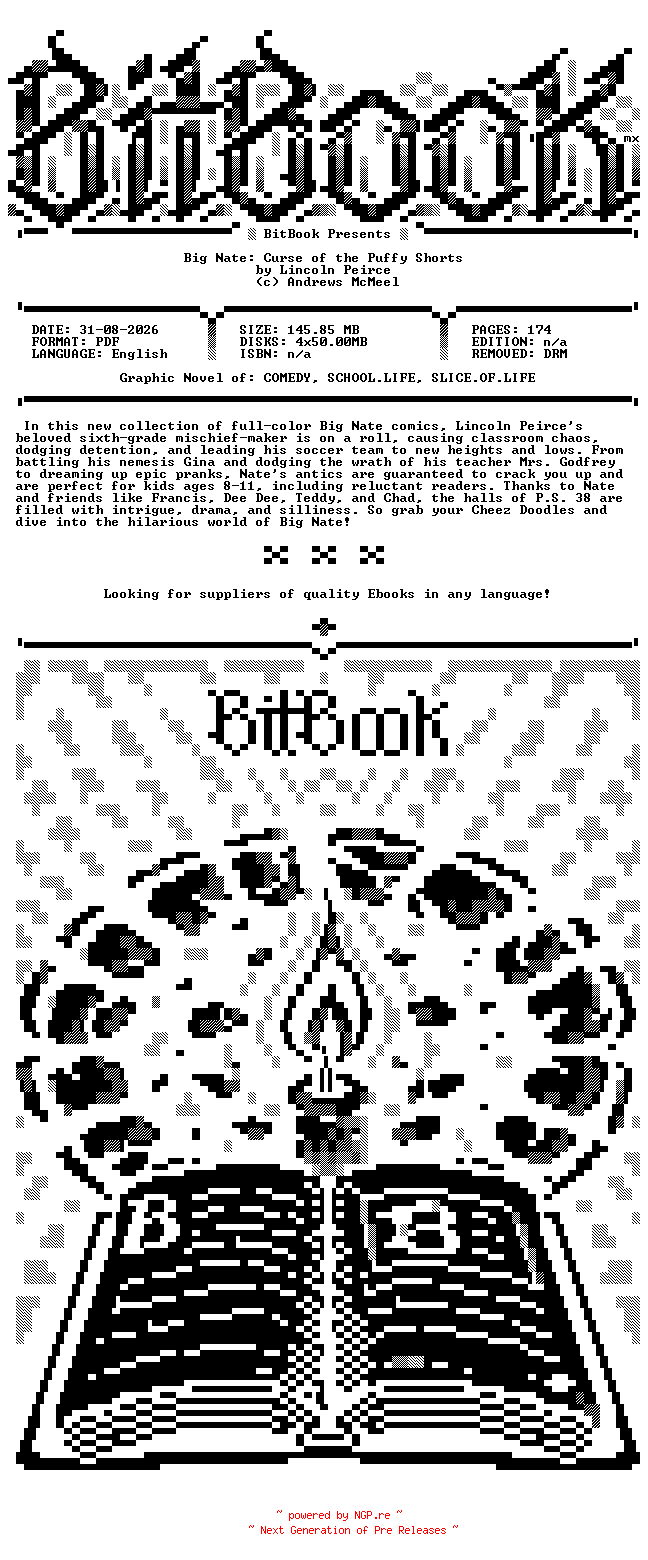 NFO for the release Andrews.McMeel.-.Big.Nate.Curse.Of.The.Puffy.Shorts.2026.Hybrid.Comic.eBook-BitBook by BitBook