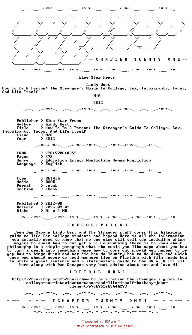 NFO for the release Lindy.West.-.How.To.Be.A.Person.The.Strangers.Guide.To.College.Sex.Intoxicants.Tacos.And.Life.Itself.2012.RETAIL.EPUB.eBook-CTO by CTO