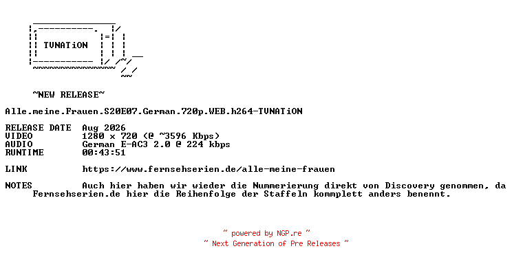 NFO for the release Alle.meine.Frauen.S20E07.German.720p.WEB.h264-TVNATiON by TVNATiON