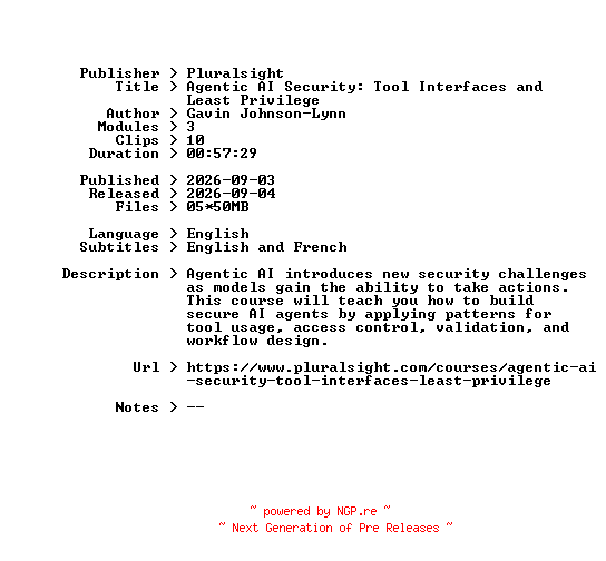 NFO for the release Pluralsight.Agentic.AI.Security.Tool.Interfaces.and.Least.Privilege.2026.BOOKWARE-GETH by GETH