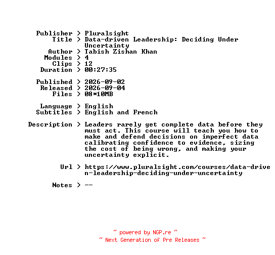 NFO for the release Pluralsight.Data-driven.Leadership.Deciding.Under.Uncertainty.2026.BOOKWARE-GETH by GETH
