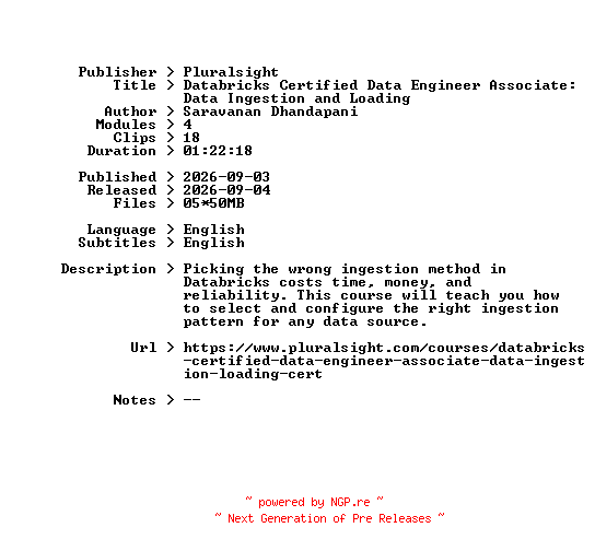 NFO for the release Pluralsight.Databricks.Certified.Data.Engineer.Associate.Data.Ingestion.and.Loading.2026.BOOKWARE-GETH by GETH