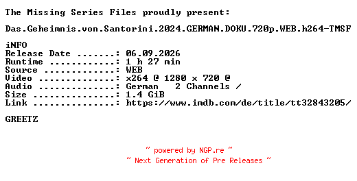 NFO for the release Das.Geheimnis.von.Santorini.2024.GERMAN.DOKU.720p.WEB.h264-TMSF by TMSF
