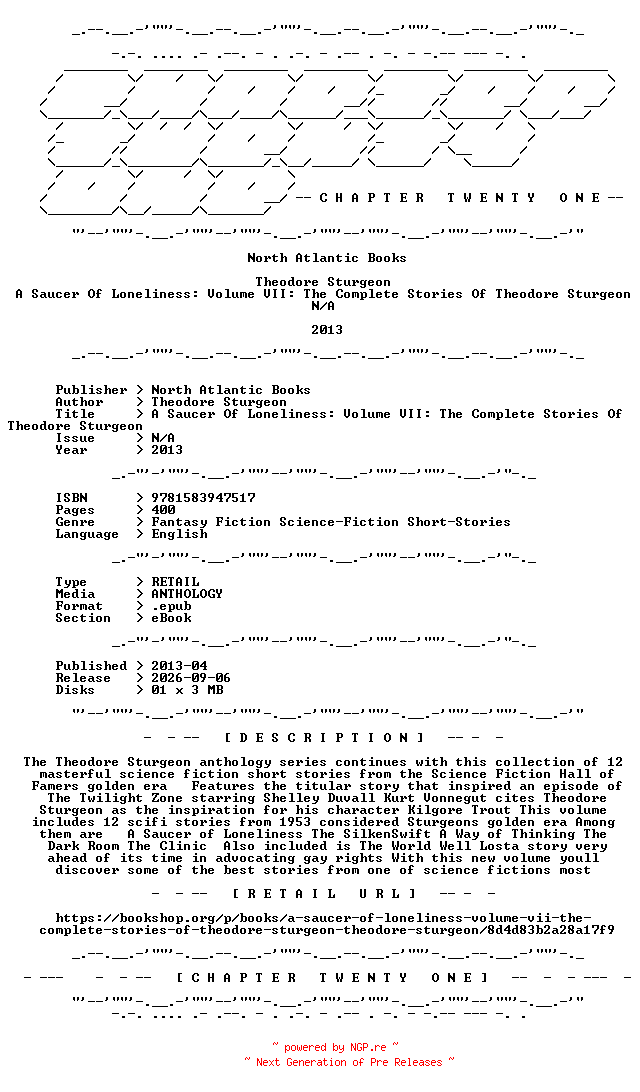 NFO for the release North.Atlantic.Books.-.A.Saucer.Of.Loneliness.Volume.VII.The.Complete.Stories.Of.Theodore.Sturgeon.2013.RETAIL.EPUB.eBook-CTO by CTO
