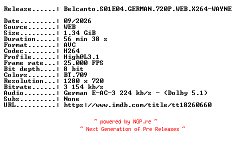 NFO for the release Belcanto.S01E04.GERMAN.720P.WEB.X264-WAYNE by WAYNE
