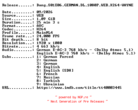 NFO for the release Dang.S01E06.GERMAN.DL.1080P.WEB.X264-WAYNE by WAYNE