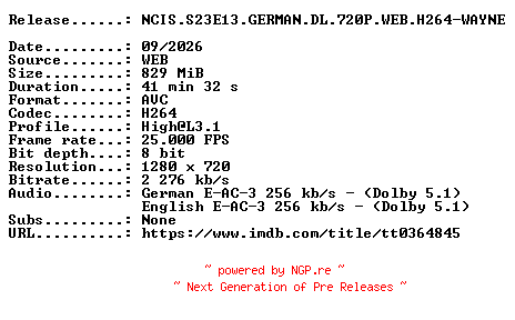 NFO for the release NCIS.S23E13.GERMAN.DL.720P.WEB.H264-WAYNE by WAYNE