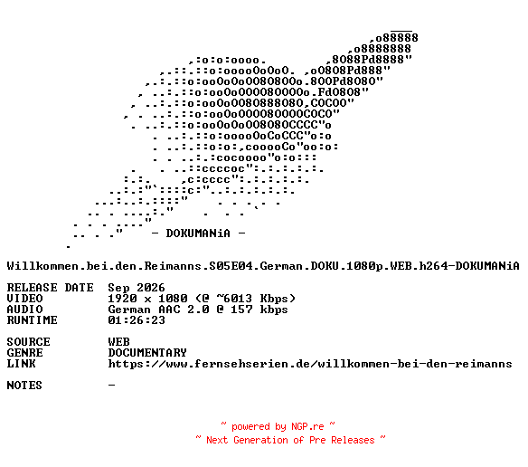 NFO for the release Willkommen.bei.den.Reimanns.S05E04.German.DOKU.1080p.WEB.h264-DOKUMANiA by DOKUMANiA