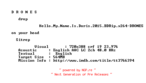 NFO for the release Hello.My.Name.Is.Doris.2015.BDRip.x264-DRONES by DRONES