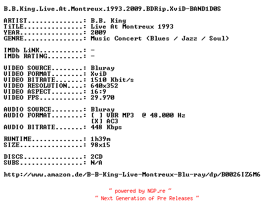 NFO for the release B.B.King.Live.At.Montreux.1993.2009.BDRip.XviD-BAND1D0S by BAND1D0S