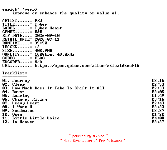 NFO for the release FKJ-Tyber-24BIT-WEB-FLAC-2026-ENRiCH by ENRiCH