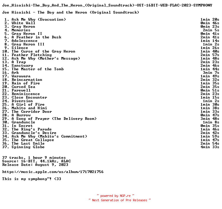 NFO for the release Joe_Hisaishi-The_Boy_And_The_Heron_(Original_Soundtrack)-OST-16BIT-WEB-FLAC-2023-SYMPHONY by SYMPHONY