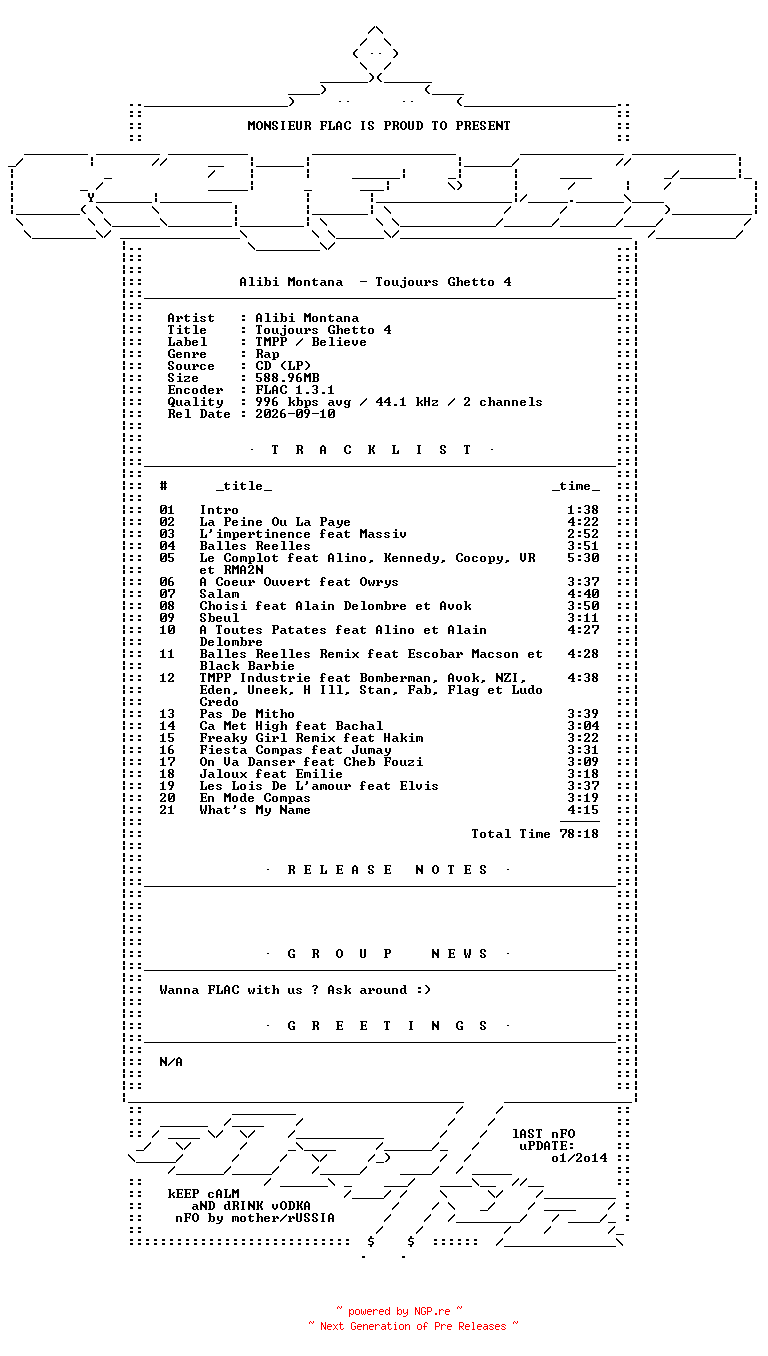 NFO for the release Alibi_Montana-Toujours_Ghetto_4-FR-CD-FLAC-2011-Mrflac by Mrflac