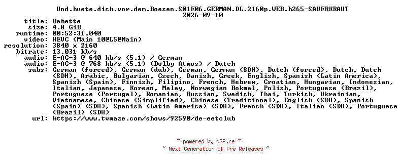NFO for the release Und.huete.dich.vor.dem.Boesen.S01E06.GERMAN.DL.2160p.WEB.h265-SAUERKRAUT by SAUERKRAUT