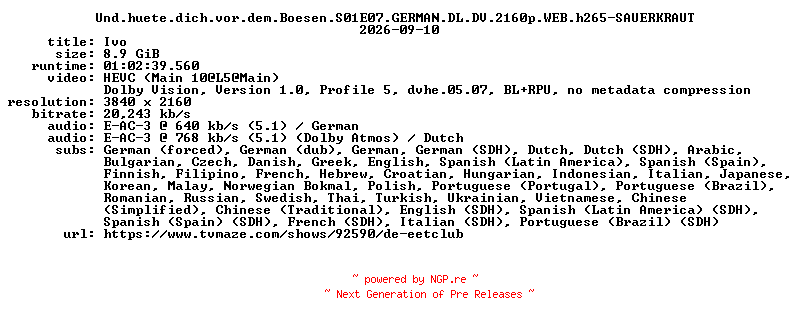 NFO for the release Und.huete.dich.vor.dem.Boesen.S01E07.GERMAN.DL.DV.2160p.WEB.h265-SAUERKRAUT by SAUERKRAUT