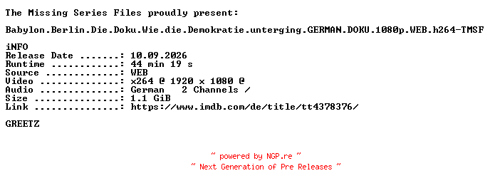 NFO for the release Babylon.Berlin.Die.Doku.Wie.die.Demokratie.unterging.GERMAN.DOKU.1080p.WEB.h264-TMSF by TMSF