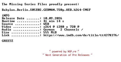 NFO for the release Babylon.Berlin.S05E02.GERMAN.720p.WEB.h264-TMSF by TMSF