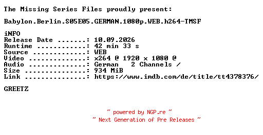 NFO for the release Babylon.Berlin.S05E05.GERMAN.1080p.WEB.h264-TMSF by TMSF