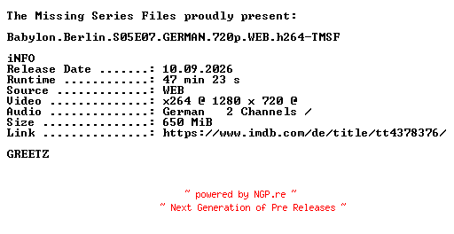 NFO for the release Babylon.Berlin.S05E07.GERMAN.720p.WEB.h264-TMSF by TMSF
