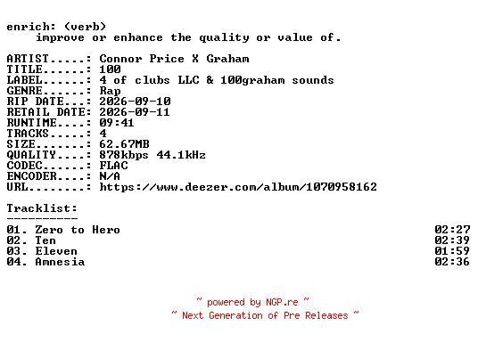 NFO for the release Connor_Price_X_Graham-100-EP-16BIT-WEB-FLAC-2026-ENRiCH by ENRiCH
