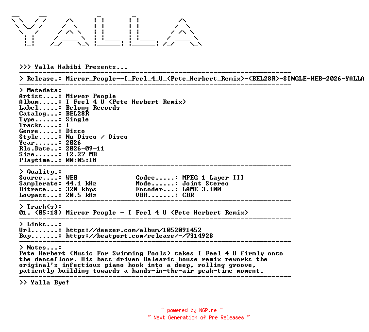 NFO for the release Mirror_People--I_Feel_4_U_(Pete_Herbert_Remix)-(BEL28R)-SINGLE-WEB-2026-YALLA by YALLA
