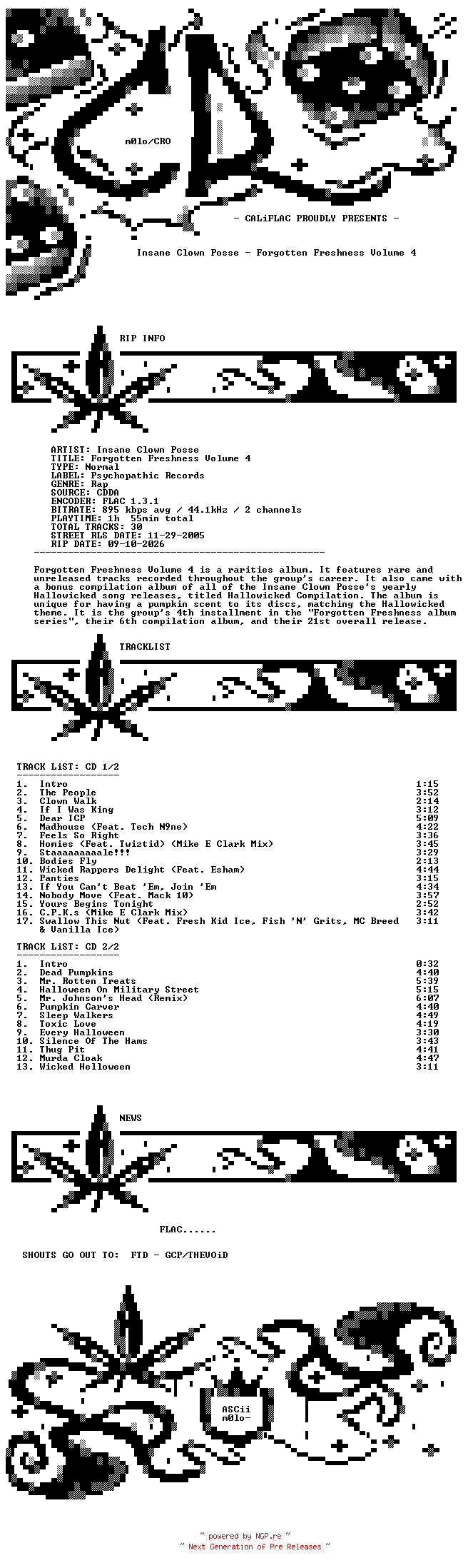 NFO for the release Insane_Clown_Posse-Forgotten_Freshness_Volume_4-2CD-FLAC-2005-CALiFLAC by CALiFLAC