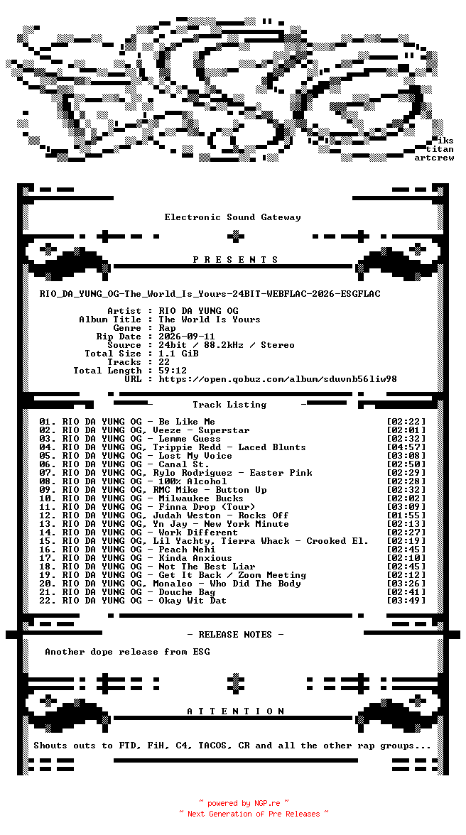 NFO for the release RIO_DA_YUNG_OG-The_World_Is_Yours-24BIT-WEBFLAC-2026-ESGFLAC by ESGFLAC