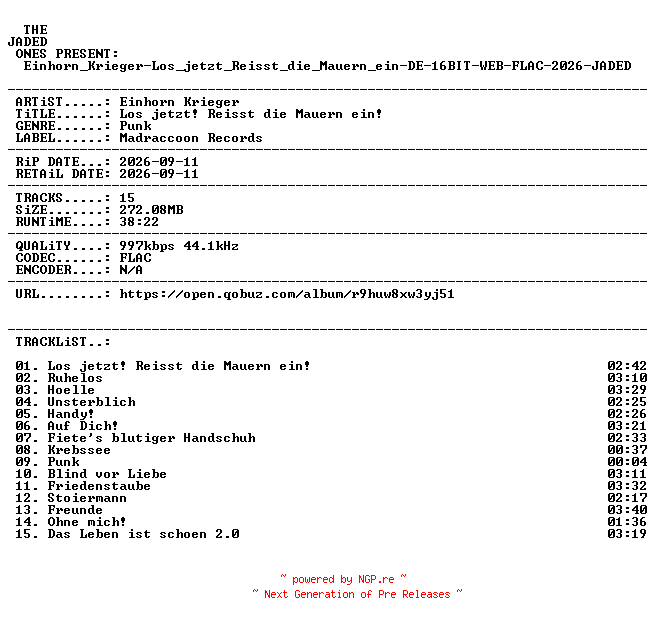 NFO for the release Einhorn_Krieger-Los_jetzt_Reisst_die_Mauern_ein-DE-16BIT-WEB-FLAC-2026-JADED by JADED