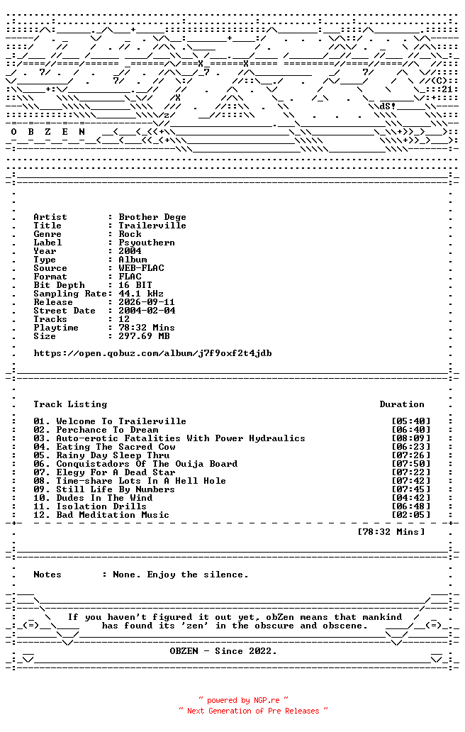 NFO for the release Brother_Dege-Trailerville-16BIT-WEB-FLAC-2004-OBZEN by OBZEN