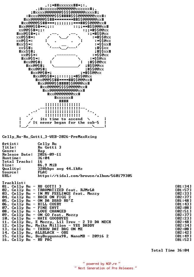NFO for the release Celly_Ru-Ru_Gotti_3-WEB-2026-PreMaxXxing by PreMaxXxing