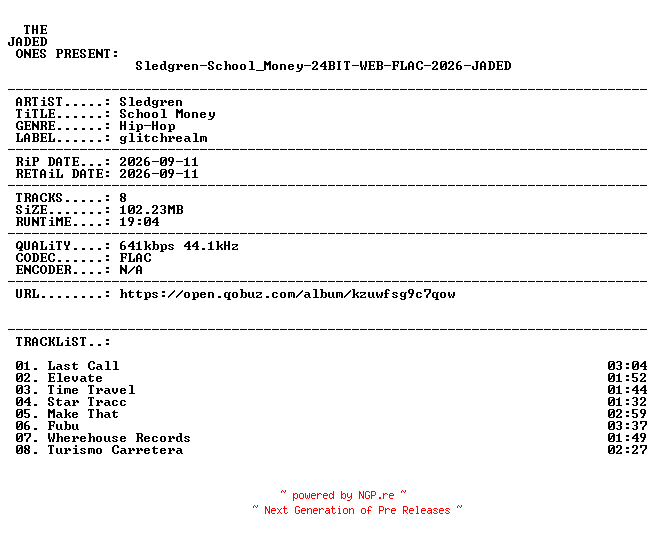 NFO for the release Sledgren-School_Money-24BIT-WEB-FLAC-2026-JADED by JADED