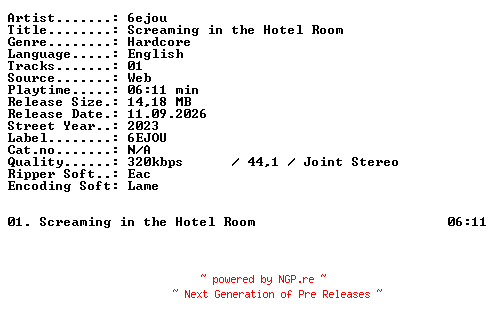 NFO for the release 6ejou-Screaming_in_the_Hotel_Room-WEB-2023-XTC_iNT by XTC_iNT