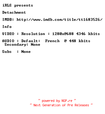 NFO for the release Detachment.2011.FRENCH.720p.BluRay.x264-iRLS by iRLS