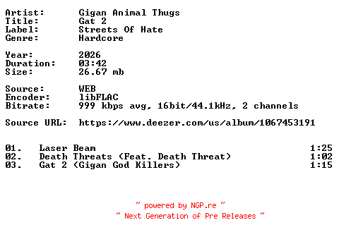 NFO for the release Gigan_Animal_Thugs-Gat_2-16BIT-WEB-FLAC-2026-VEXED by VEXED