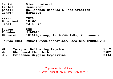 NFO for the release Wired_Protocol-Demolizer-16BIT-WEB-FLAC-2026-VEXED by VEXED