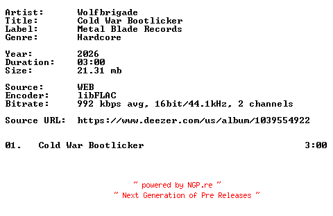 NFO for the release Wolfbrigade-Cold_War_Bootlicker-Single-16BIT-WEB-FLAC-2026-VEXED by VEXED