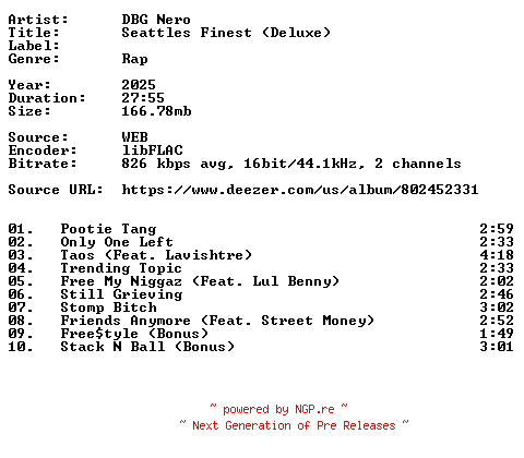 NFO for the release DBG_Nero-Seattles_Finest_(Deluxe)-16BIT-WEB-FLAC-2025-VEXED by VEXED