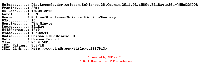 NFO for the release Die.Legende.der.weissen.Schlange.3D.German.2011.DL.720p.BluRay.x264-AMBASSADOR by AMBASSADOR