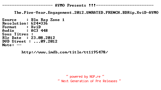 NFO for the release The.Five-Year.Engagement.2012.UNRATED.FRENCH.BDRip.XviD-AYMO by AYMO