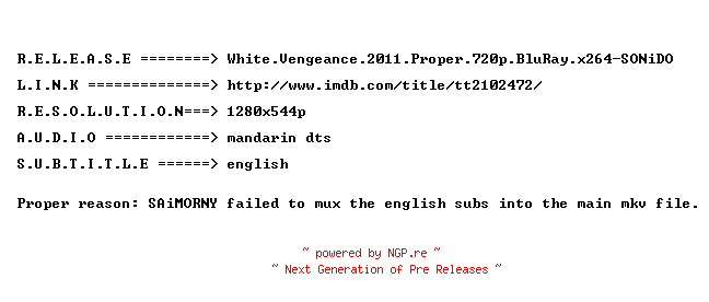 NFO for the release White.Vengeance.2011.Proper.720p.BluRay.x264-SONiDO by SONiDO