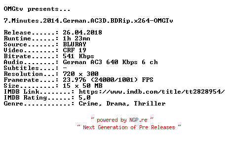 NFO for the release 7.Minutes.2014.German.AC3D.BDRip.x264-OMGTv by OMGTv