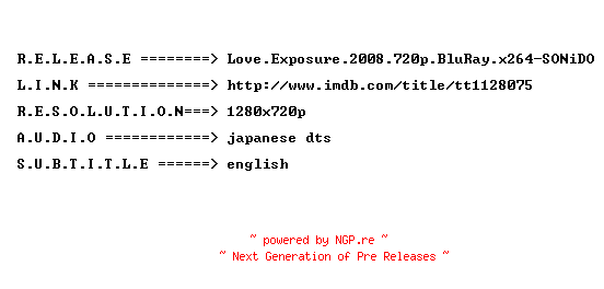 NFO for the release Love.Exposure.2008.720p.BluRay.x264-SONiDO by SONiDO